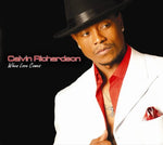 Calvin Richardson - When Love Comes (CD)