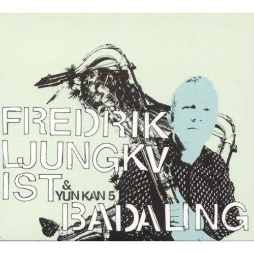 the album cover for Ljungkvist Fredrik & Yun Kan 5 - Badaling