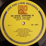 Jackson Beck, Peter Fernandez (2), Brett Morrison, Bryna Raeburn, Bob Dryden, Audree Rae, Boris Aplon : The Official Adventures of Prince Valiant in the Days of King Arthur (LP, Album)