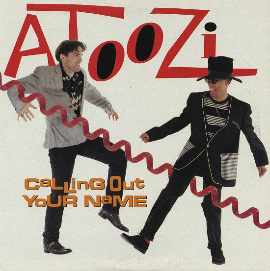Atoozi : Calling Out Your Name (12")