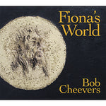 the album cover for Bob Cheevers - Fiona's World