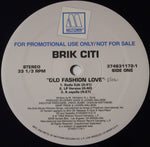 Brik Citi : Old Fashion Love (12", Promo)