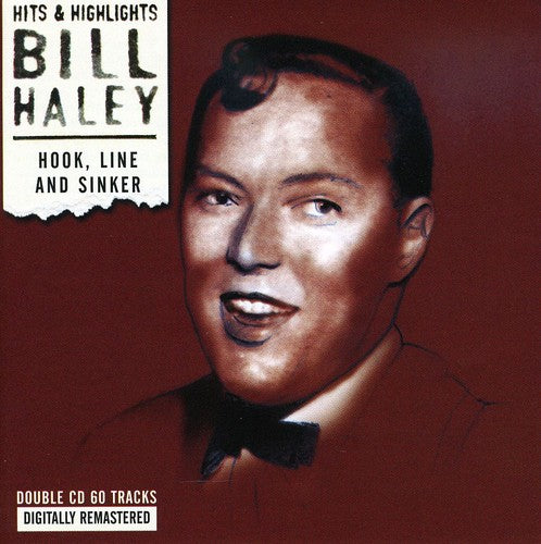 the album cover for Bill Hayley - Hook Line & Sinker Collection