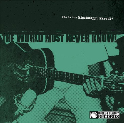 The Mississippi Marvel - The World Must Never Know (CD)