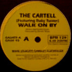 The Cartell Featuring Ruby Turner : Walk On By (2x12")