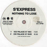 S'Express : Nothing To Lose (12", Promo)