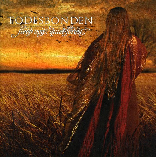 Todesbonden - Sleep Now, Quiet Forest (CD)