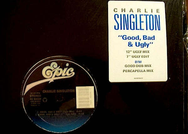 Charlie Singleton : Good, Bad & Ugly (12")