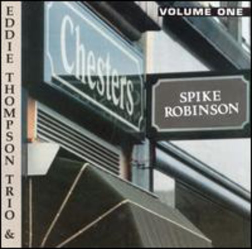 the album cover for Spike Robinson - At Chester's, Vol. 1