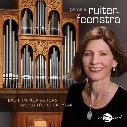 the album cover for Pamela Ruiter-Feenstra - Bach Improvisations & the Liturgical Year