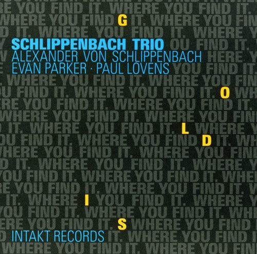 Trío Schlippenbach - Oro donde lo encuentres (CD)