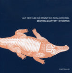 the album cover for Zentralquartett - Elbe Schwimmt Ein Rosa