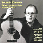 the album cover for Stefan Grossman - Friends Forever, Guitar Collaborations