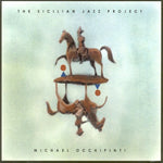 the album cover for Michael Occhipinti - Sicilian Jazz Project