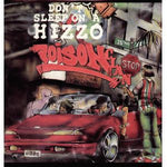 Poison Clan : Don't Sleep On A Hizzo / Put Shit Pass No Ho (12", Promo)