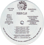 Poison Clan : Don't Sleep On A Hizzo / Put Shit Pass No Ho (12", Promo)