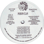 Poison Clan : Don't Sleep On A Hizzo / Put Shit Pass No Ho (12", Promo)