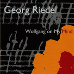 the album cover for Georg Riedel - Wolfgang on My Mind