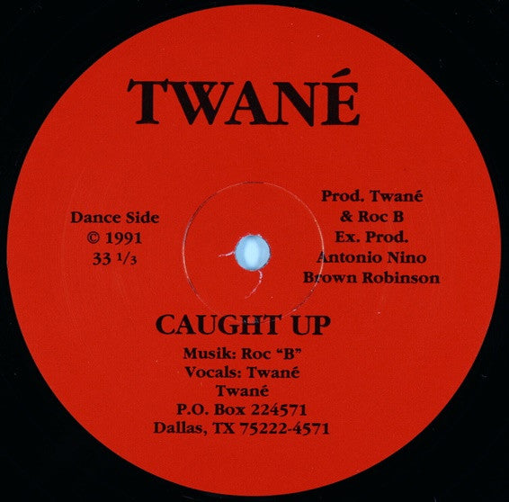Twané : Caught Up/Ur On My Mind (12")