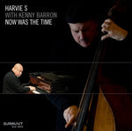 the album cover for Harvie S (Bass) - Now Was the Time