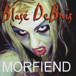 the album cover for Blase Debris - Morfiend