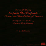 Thomas De Quincey (2) , Read By Laurence R Harvey , Score By Chris Bozzone : Suspiria De Profundis: Levana And Our Ladies Of Sorrow (7", Ltd, Nat)