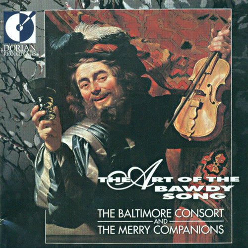 the album cover for Baltimore Consort - Art of the Bawdy Song