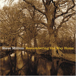 the album cover for Steve Million - Remembering the Way Home