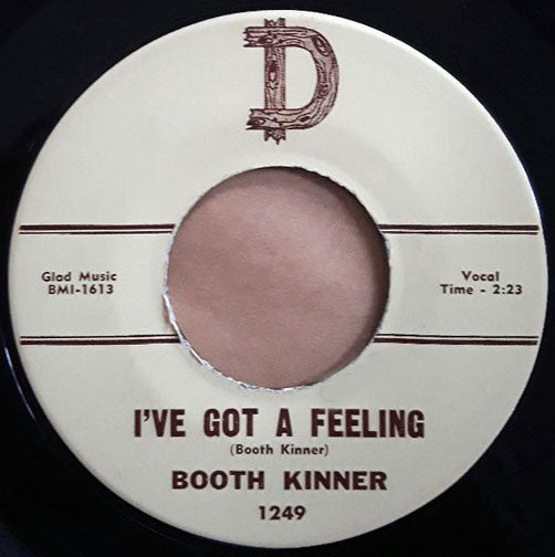 Booth Kinner : Walking Right Out Of My Mind / I've Got A Feeling (7", Single)