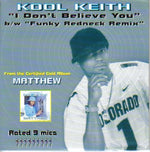Kool Keith : I Don't Believe You (CD, Maxi)