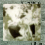 Various : Incursions In Illbient (2xLP, Comp)