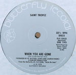 Saint Tropez : Fill My Life With Love / When You Are Gone (12")