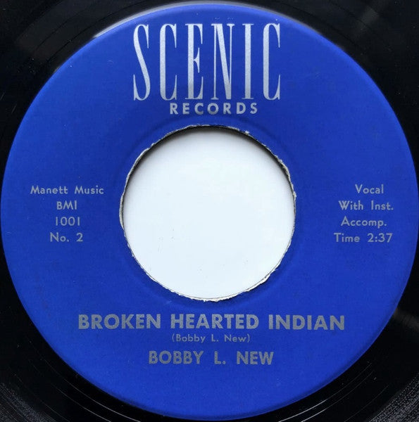 Bobby L. New : Only A Fool / Broken Hearted Indian (7")