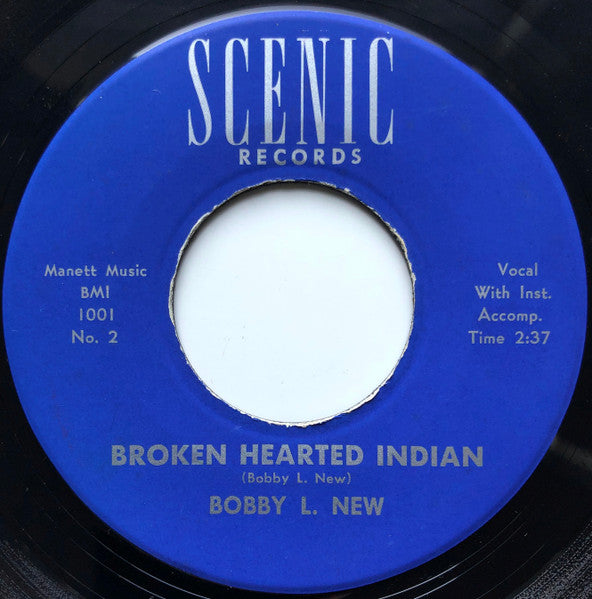 Bobby L. New : Only A Fool / Broken Hearted Indian (7")