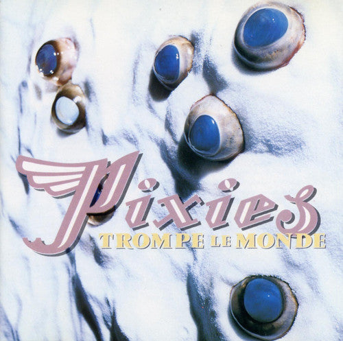 Pixies - Trompe Le Monde (Vinilo)