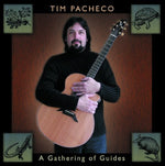 the album cover for Tim Pacheco - A Gathering Of Guides