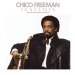 Chico Freeman - Tangentes (CD)