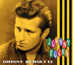 Johnny Burnette - Johnny Rocks (CD)