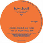 the album cover for Holy Ghost! - Mock & Toof Remixes-Hold On [Vinyl Single]