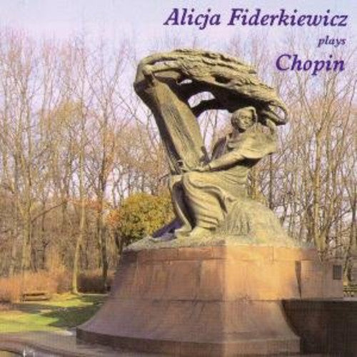 the album cover for Alicja Fiderkiewicz - Alicja Fiderkiewicz Plays Chopin