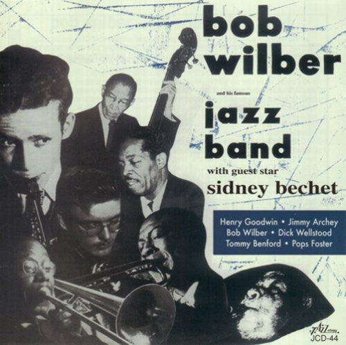 the album cover for Bob Wilber - Bob Wilber and His Famous Jazz Band