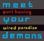 the album cover for Yuri Honing & Wired Paradise - Meet Your Demons