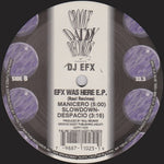 DJ EFX : EFX Was Here E.P. (12", EP)