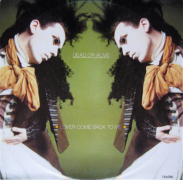 Dead Or Alive : Lover Come Back To Me (12", Single, Mat)