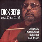 the album cover for Dick Berk - East Coast Stroll