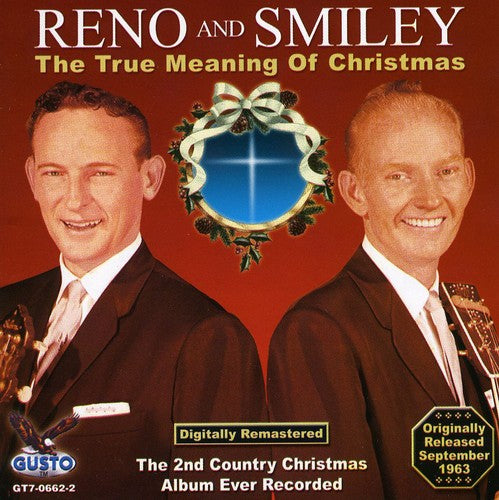 the album cover for Reno & Smiley - True Meaning of Christmas