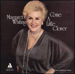the album cover for Margaret Whiting - Come a Little Closer