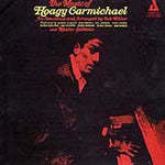 the album cover for Hoagy Carmichael - Music Of Hoagy Carmichael