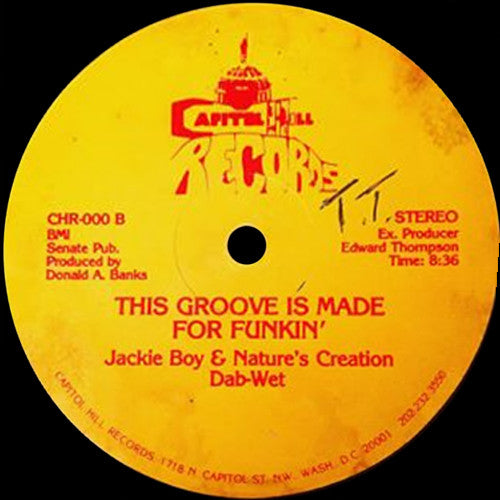 Jackie Boy & Nature's Creation Dab-Wet* : Freak-Unique / This Groove Is Made For Funkin' (12")