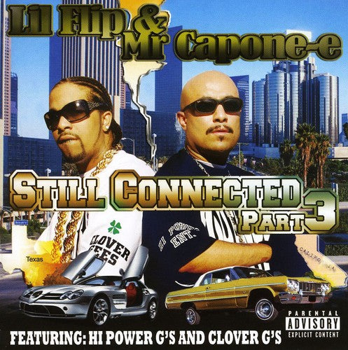the album cover for Lil' Flip - Still Connected [Pt. 3]